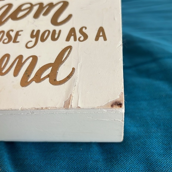 💝10/$10💝Wooden Sign "If I didn't have you as a Mom I'd choose you as a Friend" - Picture 11 of 11